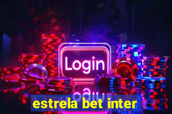 estrela bet inter